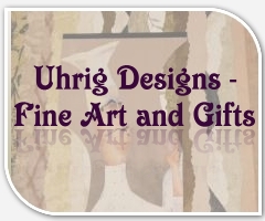 Uhrig Designs - Fine Art and Gifts